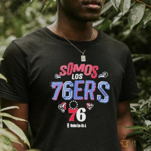 philadelphia 76ers somos los 76ers 2023 nba playoff shirt Shirt