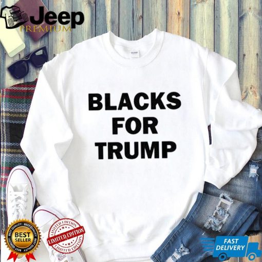 political trump 2020 blacks for trump shirt Shirt