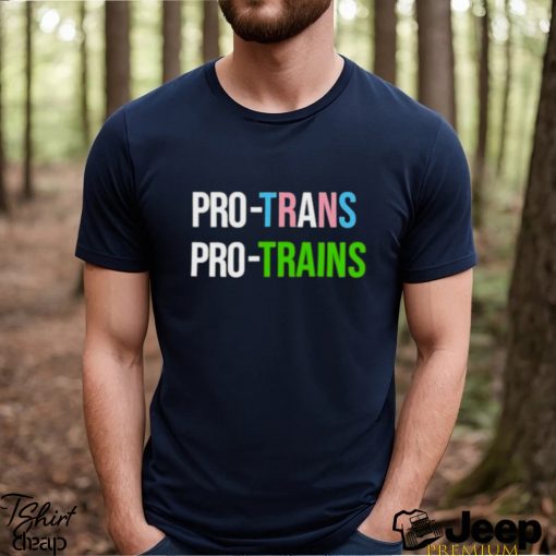 pro Trans Pro Trains Shirt