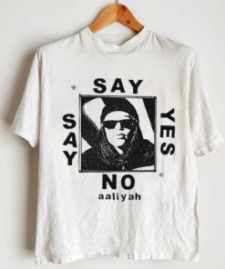 say yes or say no aaliyah shirt Sweater