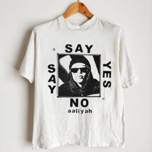 say yes or say no aaliyah shirt Sweater