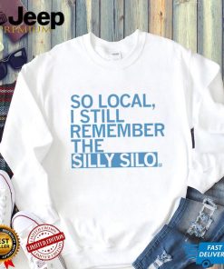 So local I still remember the Silly Silo 2023 shirt