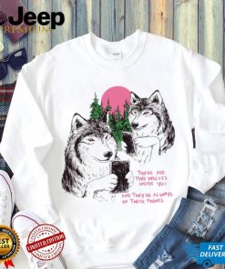 Two Wolves on their Phones there are two wolves inside you and they’re always on their Phones shirt