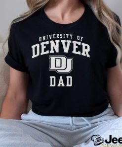 university Denver Dad shirt