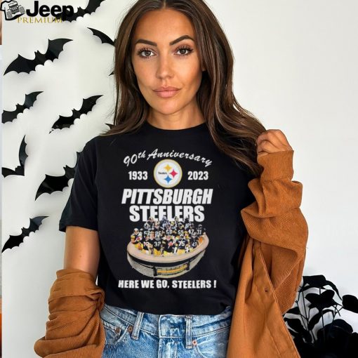 Official 90th Anniversary 1933 – 2023 Pittsburgh Steelers Here We Go, Steelers T Shirt