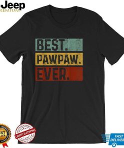 vintage best pawpaw ever dad fathers day t shirt Shirt