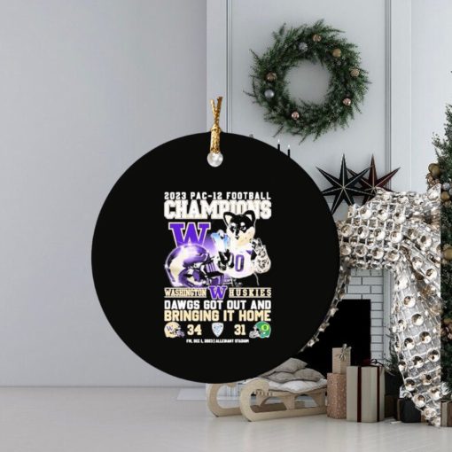 washington huskies 2023 pac 12 football champions dawgs got out and bringing it home ornament Circle