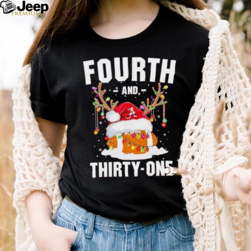 Alabama football fourth and thirty one Christmas shirt