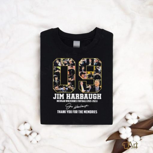 09 Years Jim Harbaugh Michigan Wolverines Football 2015 2024 Thank You For The Memories Signature Shirt