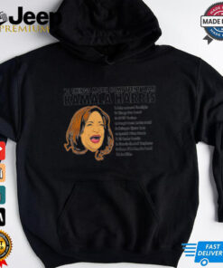 10 things more competent than Kamala Harris shirt