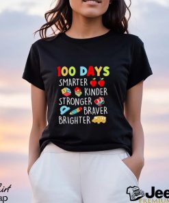 100 Days Smarter Kinder Stronger Braver Brighter Shirt