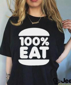 100 Percent Eat Shirt