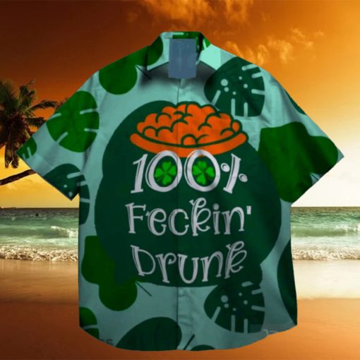 100 fecking drunk lucky gamer lucky leprechaun st patrick day hawaiian shirt