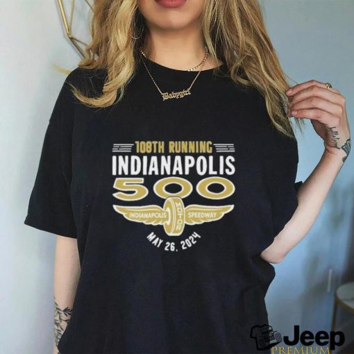 108th running indianapolis 500 indianapolis motor speedway shirt