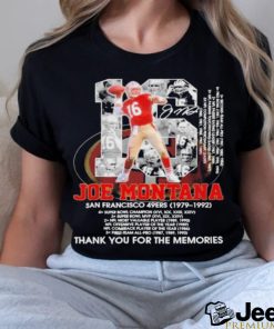 16 Joe Montana San Francisco 49ers 1979 1992 thank you for the memories shirt