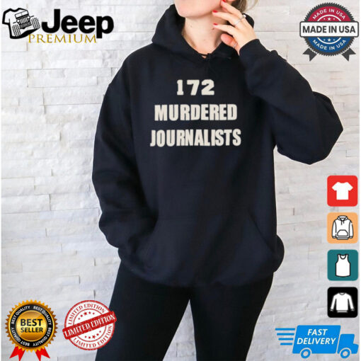 172 murdered journalists shirt