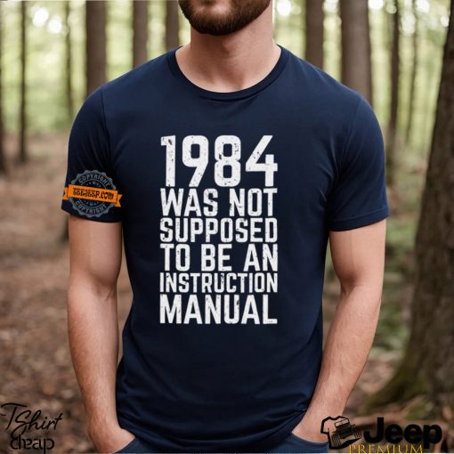 1984 Instruction Manual Shirt