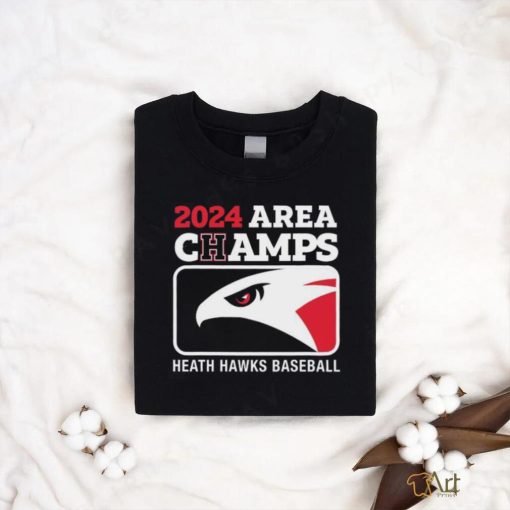2024 Area Champs Heath hawks Baseball Shirt