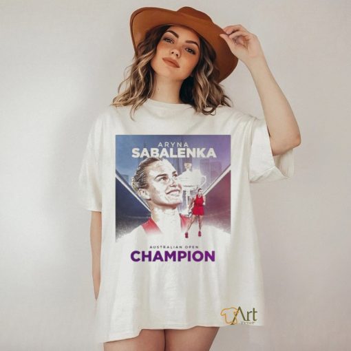 2024 Australian Open Champions Is Aryna Sabalenka shirt