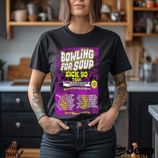 2024 Bowling For Soup Sick 50 Tour Poster t shirt