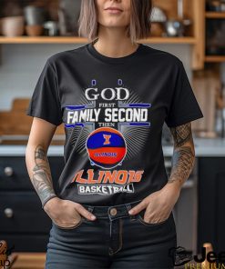 2024 God first family second then Illinois basketball shirt