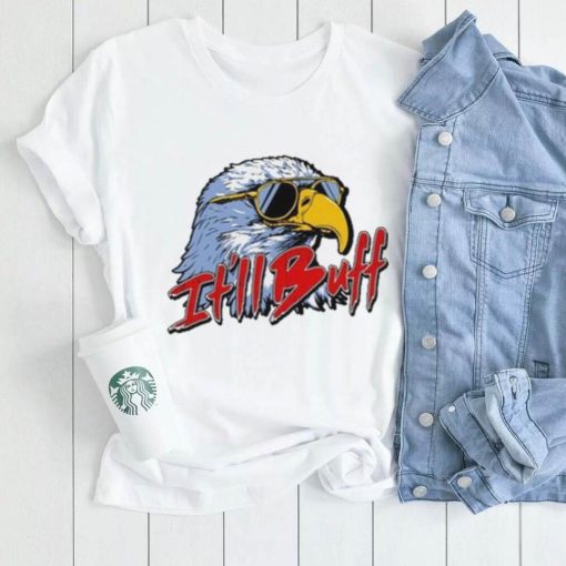 2024 It’ll Buff Eagle Limited Shirt