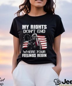 2024 My Rights Don’t End Where Your Feelings Begin T Shirt