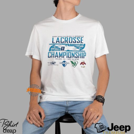 2024 NCAA Division III Women’s Lacrosse Championship Salem,VA May 24 26 Player shirt