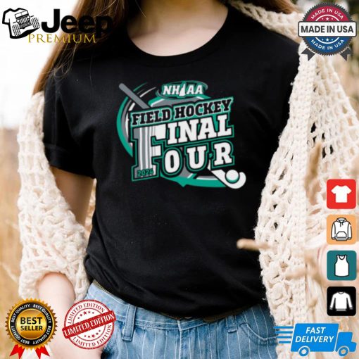 2024 (NHIAA) Field Hockey Final Four Shirt