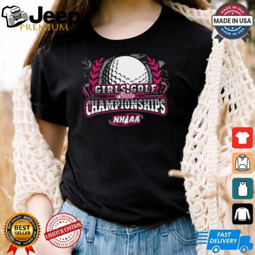 2024 (NHIAA) Girls Golf State Championships Shirt