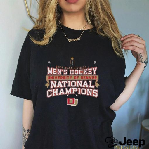 2024 Ncaa Division I Men’s Hockey University of Denver National Champions Denver Pioneers Shirt