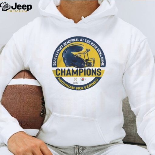 2024 Playoff Semifinal At The Rose Bowl Game Champions Helmet Michigan Wolverines Tshirt