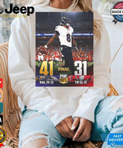 2024 Poster Baltimore Ravens 41 – 31 Tampa Bay Buccaneers The Ravens Get The W On The Road And Their 5th Straight Win t shirt