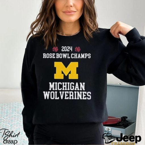 2024 Rose Bowl Champions Michigan Wolverines Shirt
