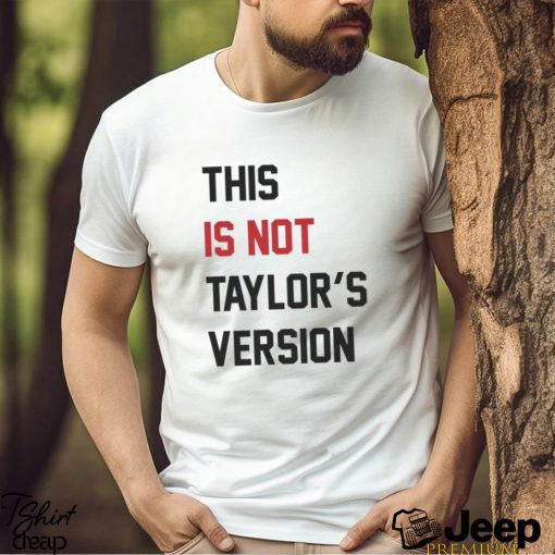 2024 Taylor Wearing This Is Not Taylor’s Version Shirt