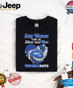 Dallas Cowboys Sexy Women Wear Silver And Blue, We Dem Boyz shirt