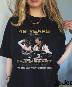 49 years 1975 2024 dale earnhardt cup champion thank you for the memories shirt