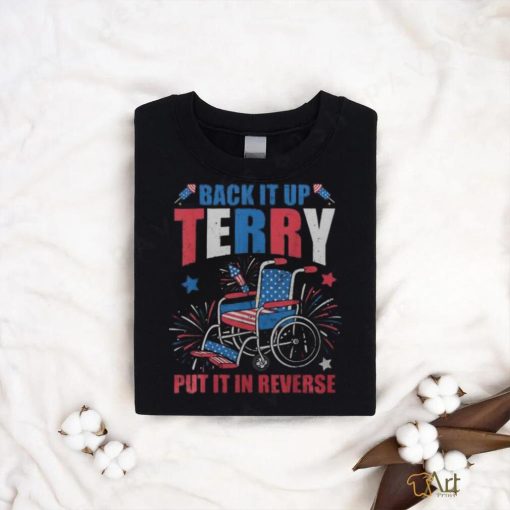 4Th Of July Firework Back It Up Terry Put It In Reverse Men’s T shirt