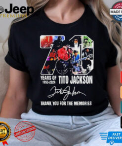 70 Years Of 1953 2024 Tito Jackson 1953 2024 Thank You For The Memories T shirt