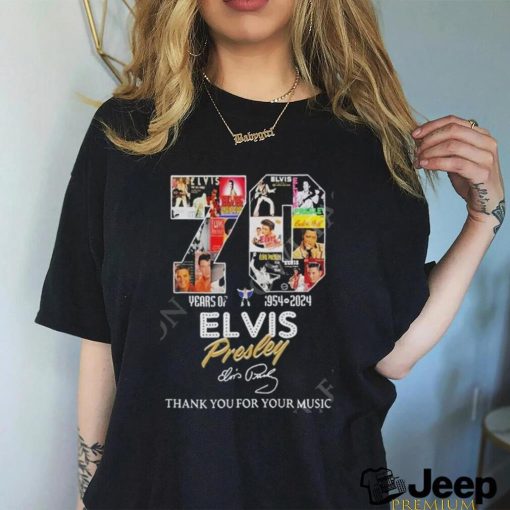 70 Years Of 1954 – 2024 Elvis Presley Thank You For Your Music Official t shirt