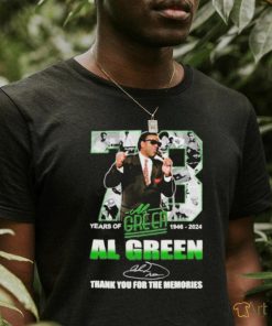 73 Years Of 1946 2024 Al Green Thank You For The Memories T Shirt