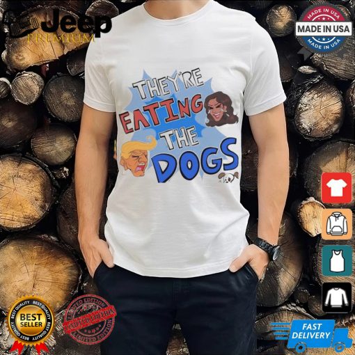 Official They’re Eating The Dogs Debate Harris And Trump Election 2024 Shirt