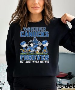 Vancouver Canucks Forever Not Just When We Win T Shirt