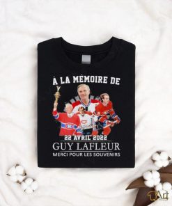 A La Memoire De 22 Avril 2022 Guy Lafleur Merci Pour Les Souvenirs T Shirt