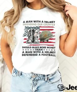 A Man With A Helmet Defending Our Country America Shirt