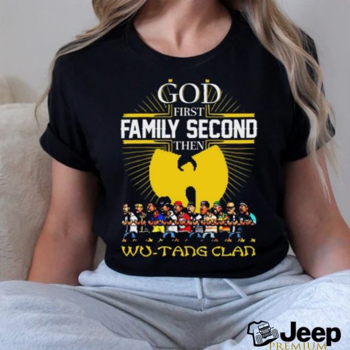 God Frist Family Secon Then Wu Tang Clan T Shirt