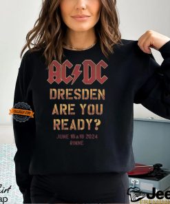 ACDC PWR UP Dresden 2024 Tour Dresden Are You Ready In Rinne On June 16 And 19 2024 Two Sides Print Vintage T Shirt