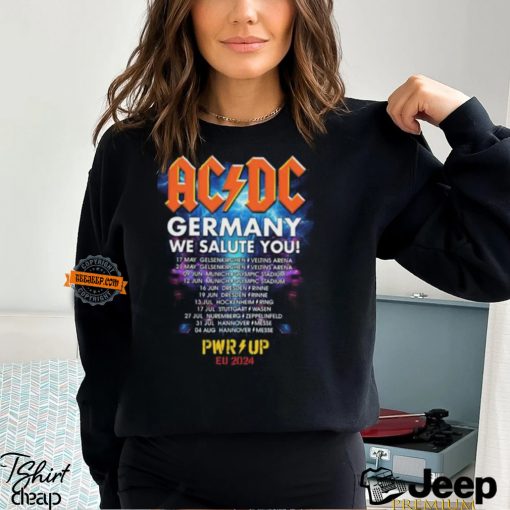 ACDC PWR UP Tour Germany 2024 We Salute You New Event EU 2024 Unisex T Shirt