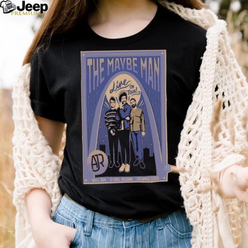 AJR The Maybe Man Tour Enterprise Center St Louis MO Jul 06 2024 Poster Shirt