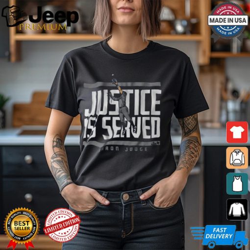 Aaron Judge Justice is Served Shirt